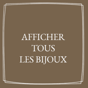 Afficher tous les bijoux disponibles