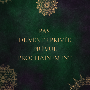 PAS DE VENTE PRIVÉE PROGRAMMÉE